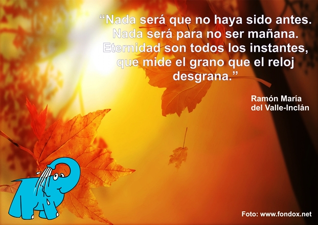 Una Frase de Ramon del Valle Inclan sobre La Eternidad, en La Frase del Dia del Elefante Azul de Avilés